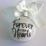 Forever in our Hearts Bauble-Narelle's Arts & Crafts