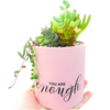 You are Enough Planter-Narelle's Arts & Crafts